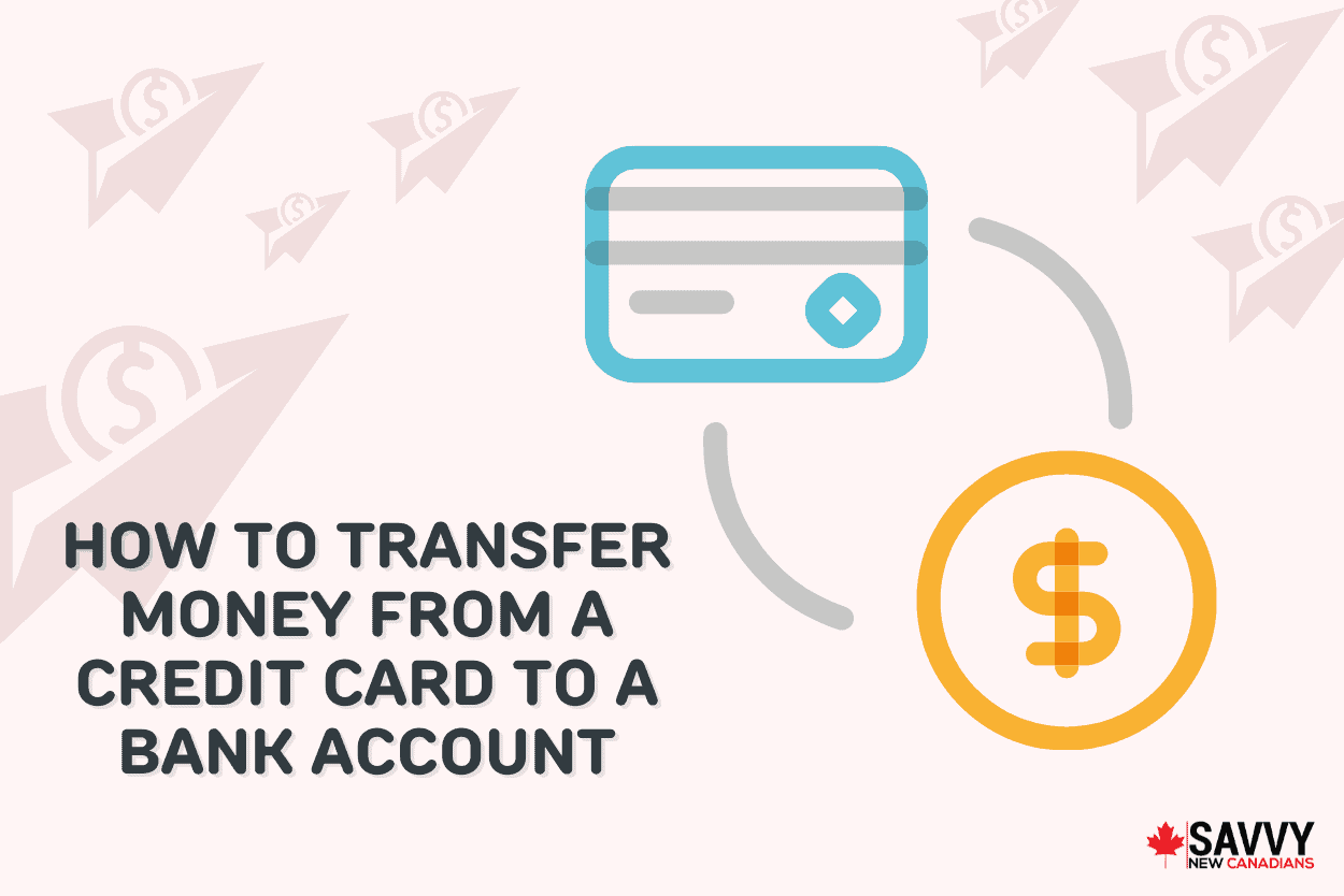 How To Transfer Money From a Credit Card to a Bank Account