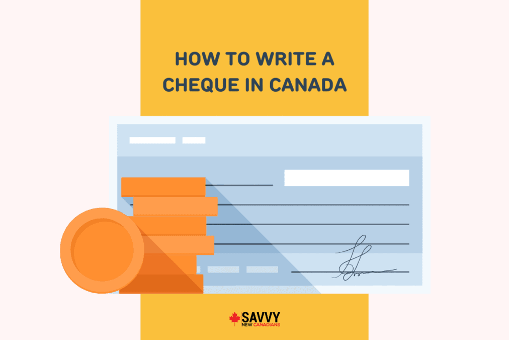 How To Write a Cheque in Canada