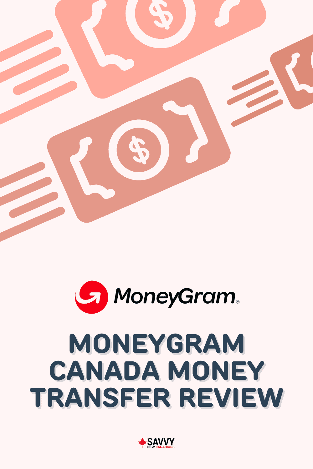 MoneyGram Canada Money Transfer Review 2022