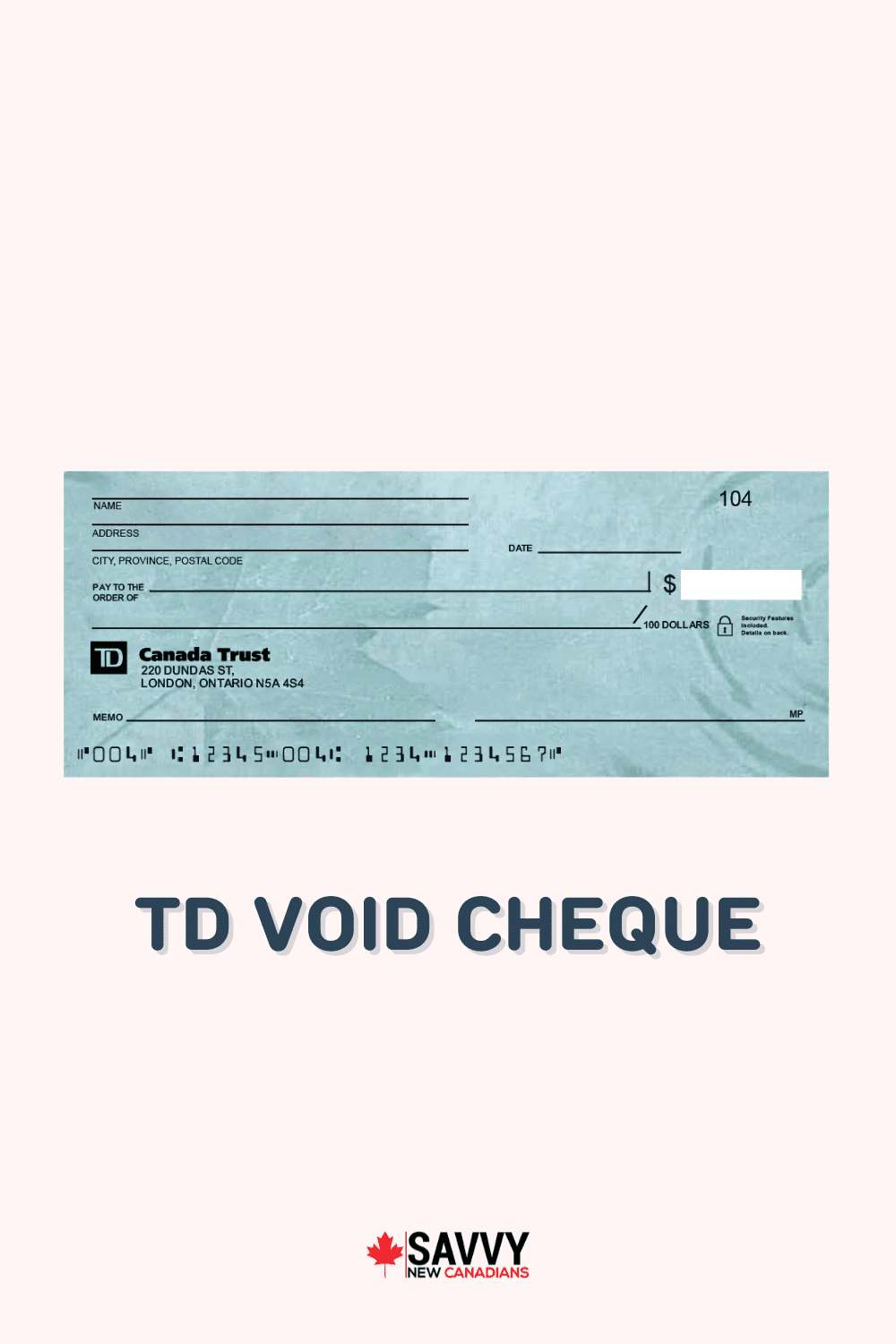 TD Sample Cheque: How To Read and Get a TD Void Cheque in 2022