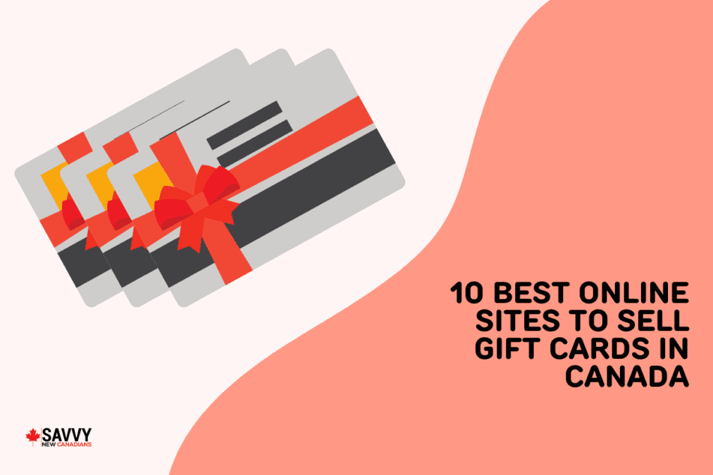 10 Best Online Sites To Sell Gift Cards in Canada