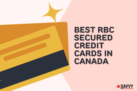 Best RBC Secured Credit Cards in Canada