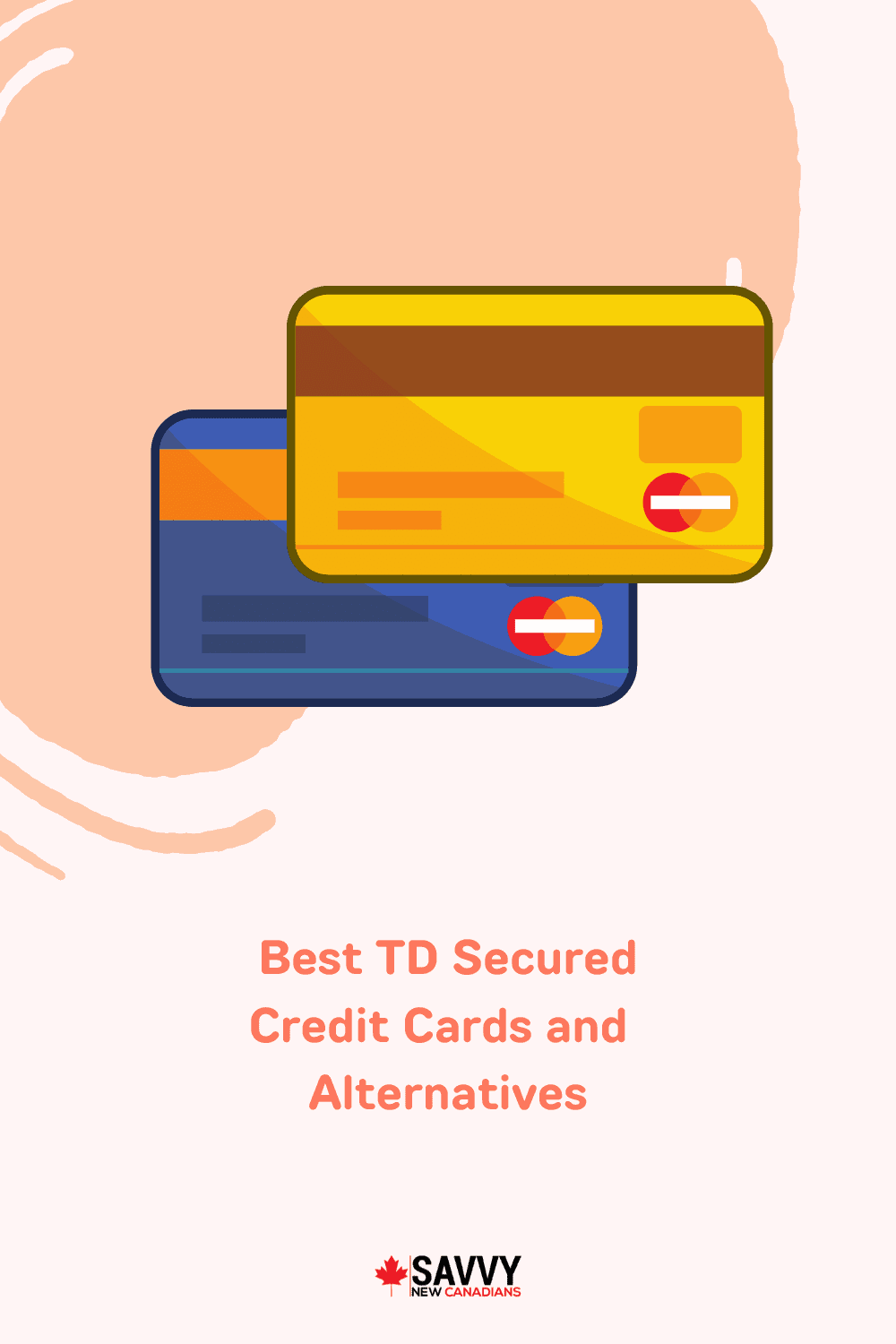 Best TD Secured Credit Cards and Alternatives in 2022