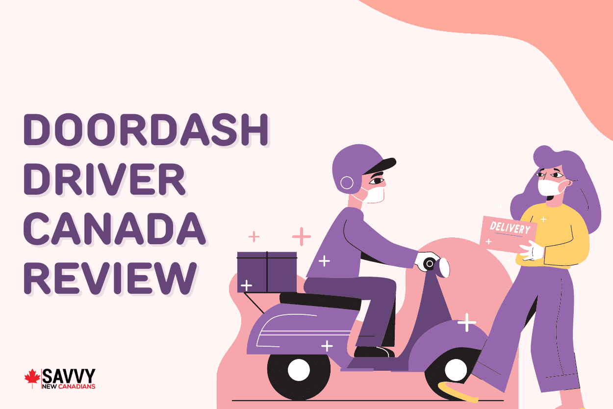 DoorDash Driver Canada Review