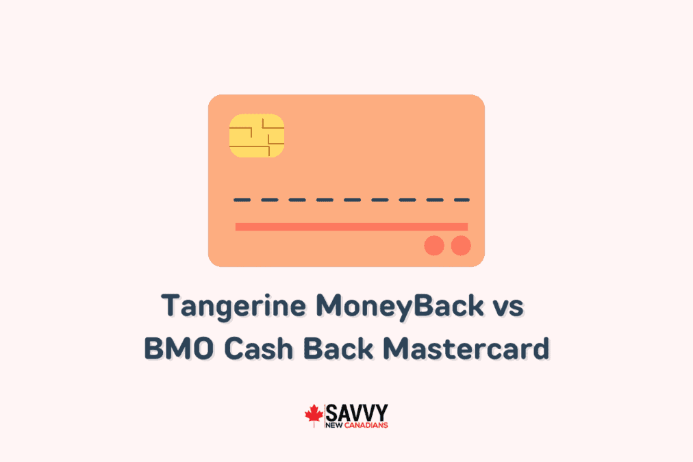 Tangerine MoneyBack vs BMO Cash Back Mastercard