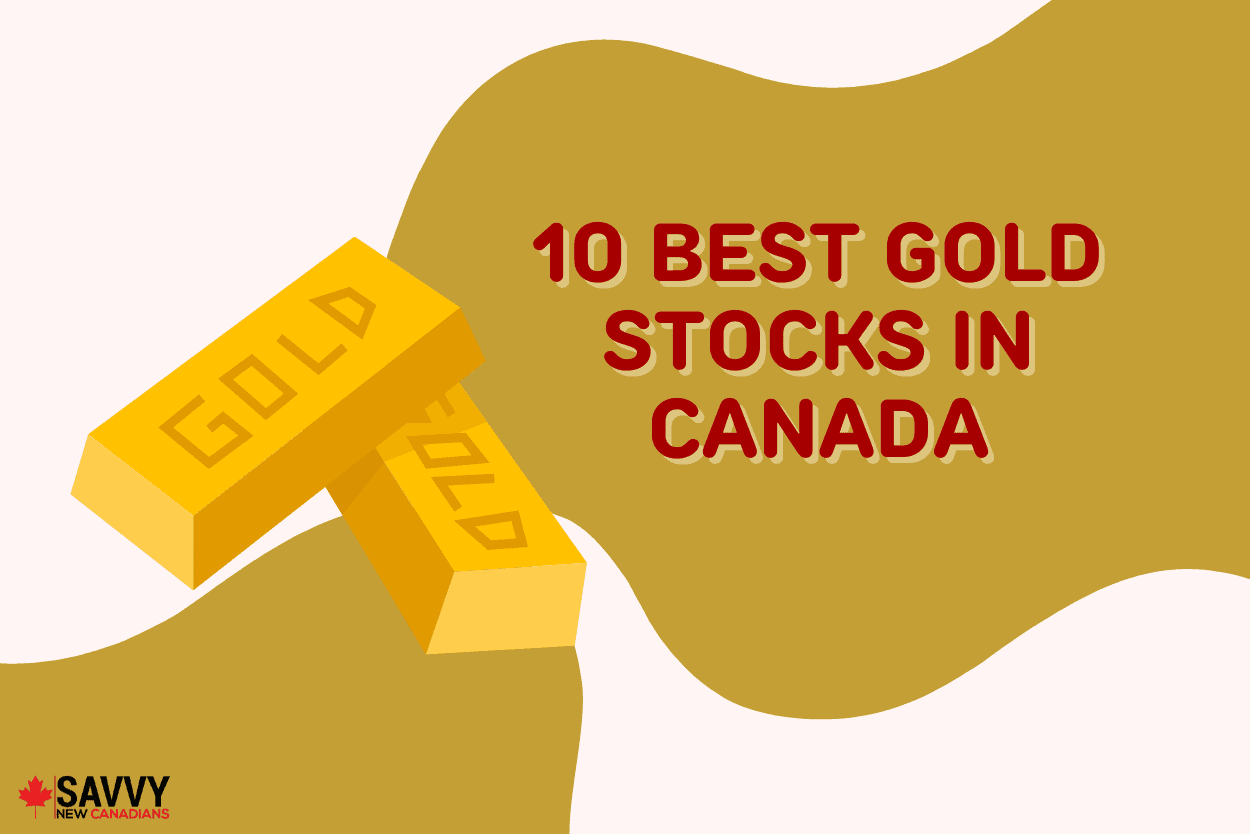 10 Best Gold Stocks in Canada