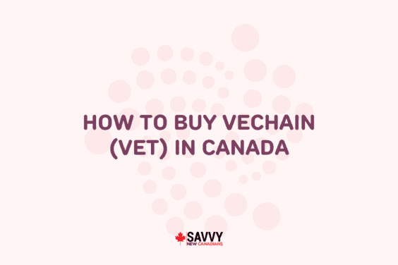 How To Buy VeChain (VET) in Canada