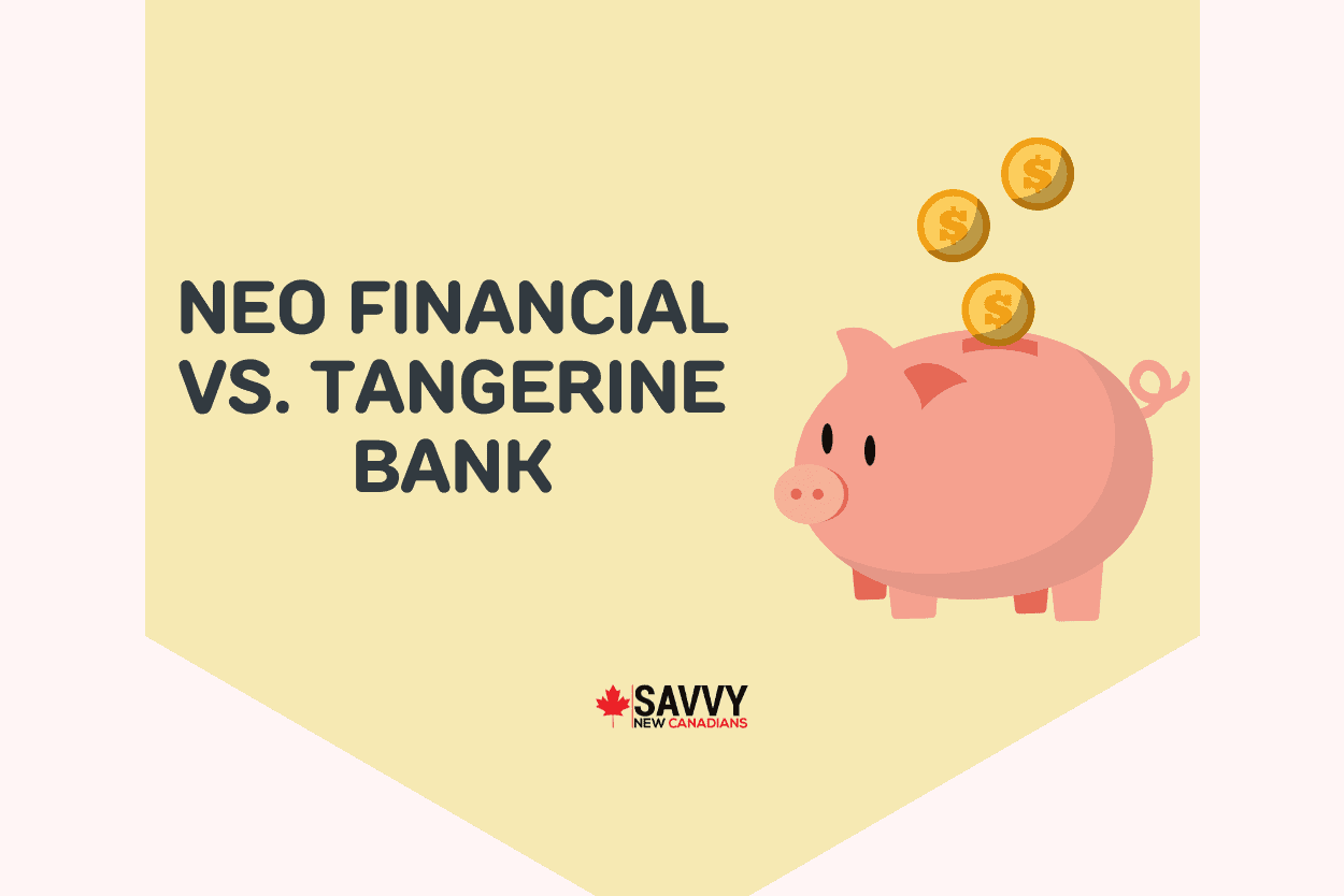 Neo Financial vs. Tangerine Bank