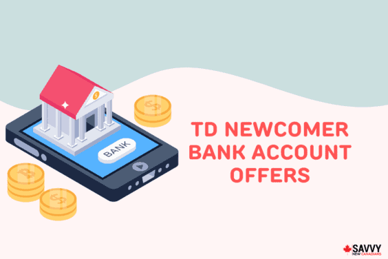 TD Newcomer Bank Account Offers