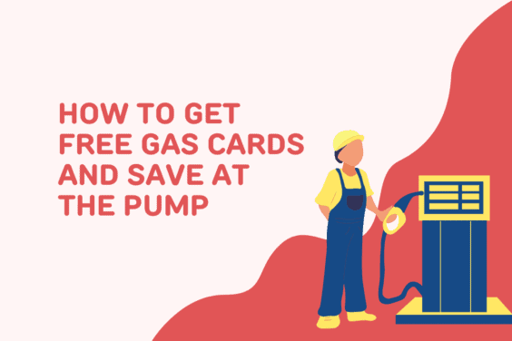 Ways To Get Free Gas Cards And Save At The Pump