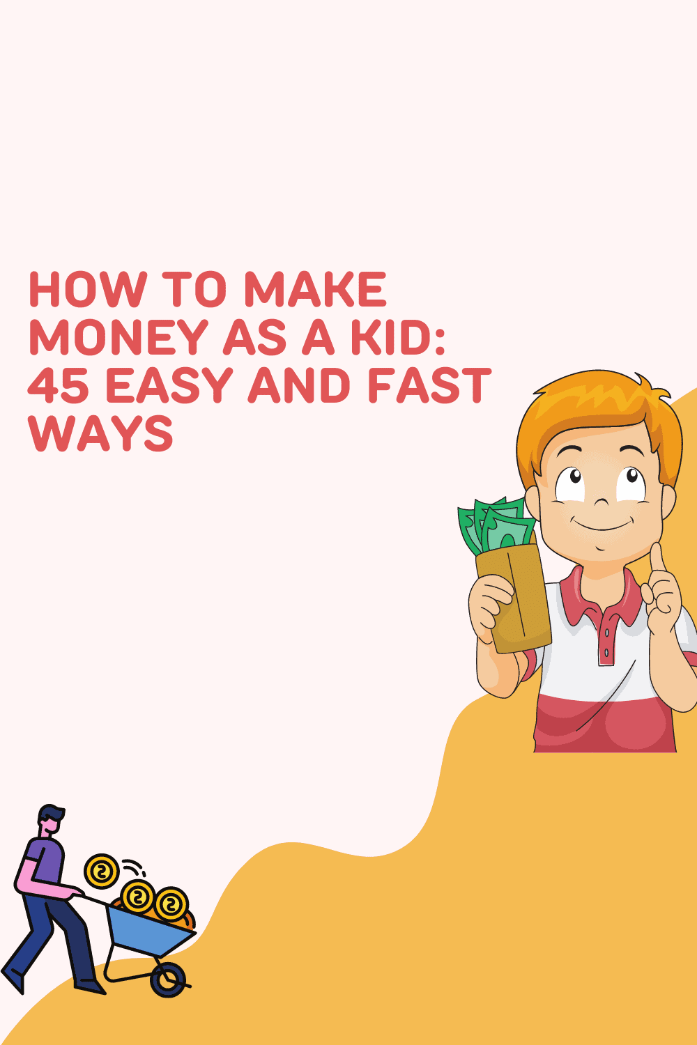 How To Make Money as a Kid in 2022 (45 Easy and Fast Ways)