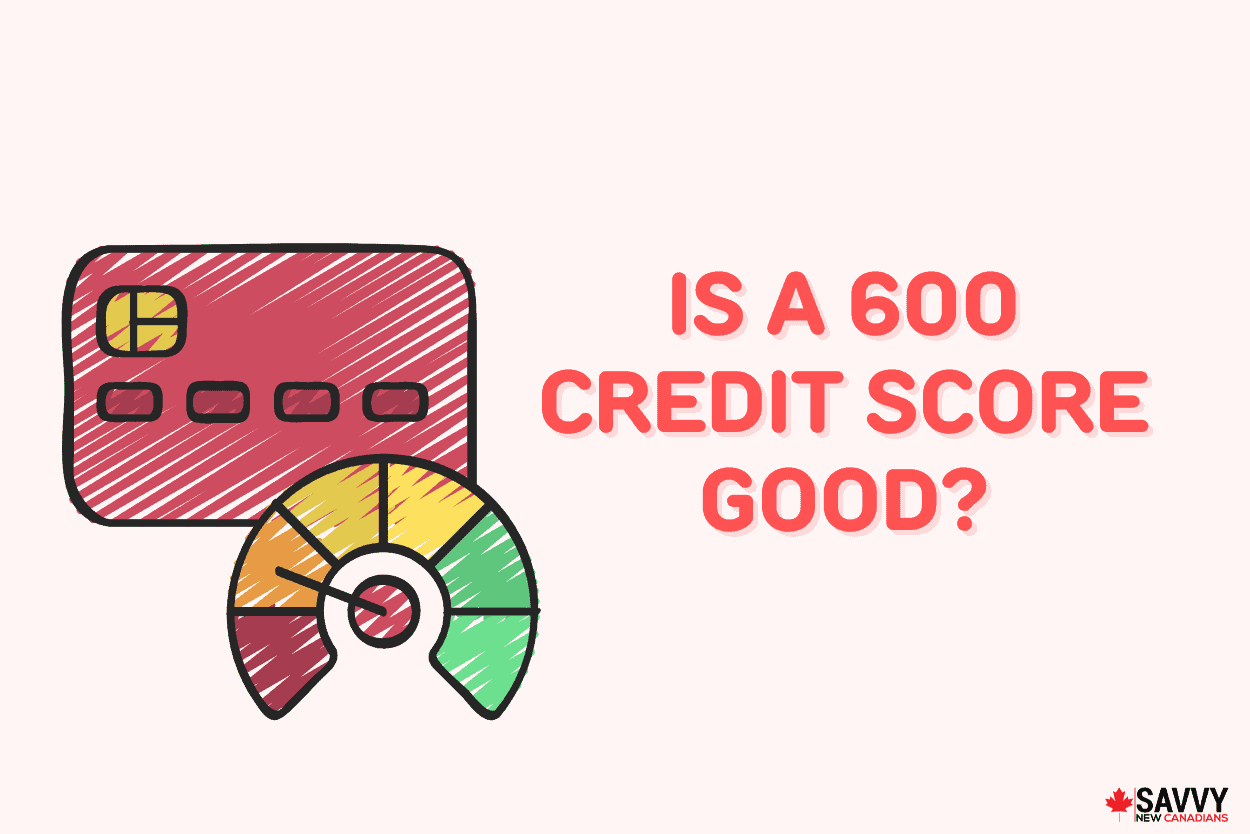 is a 600 credit score good