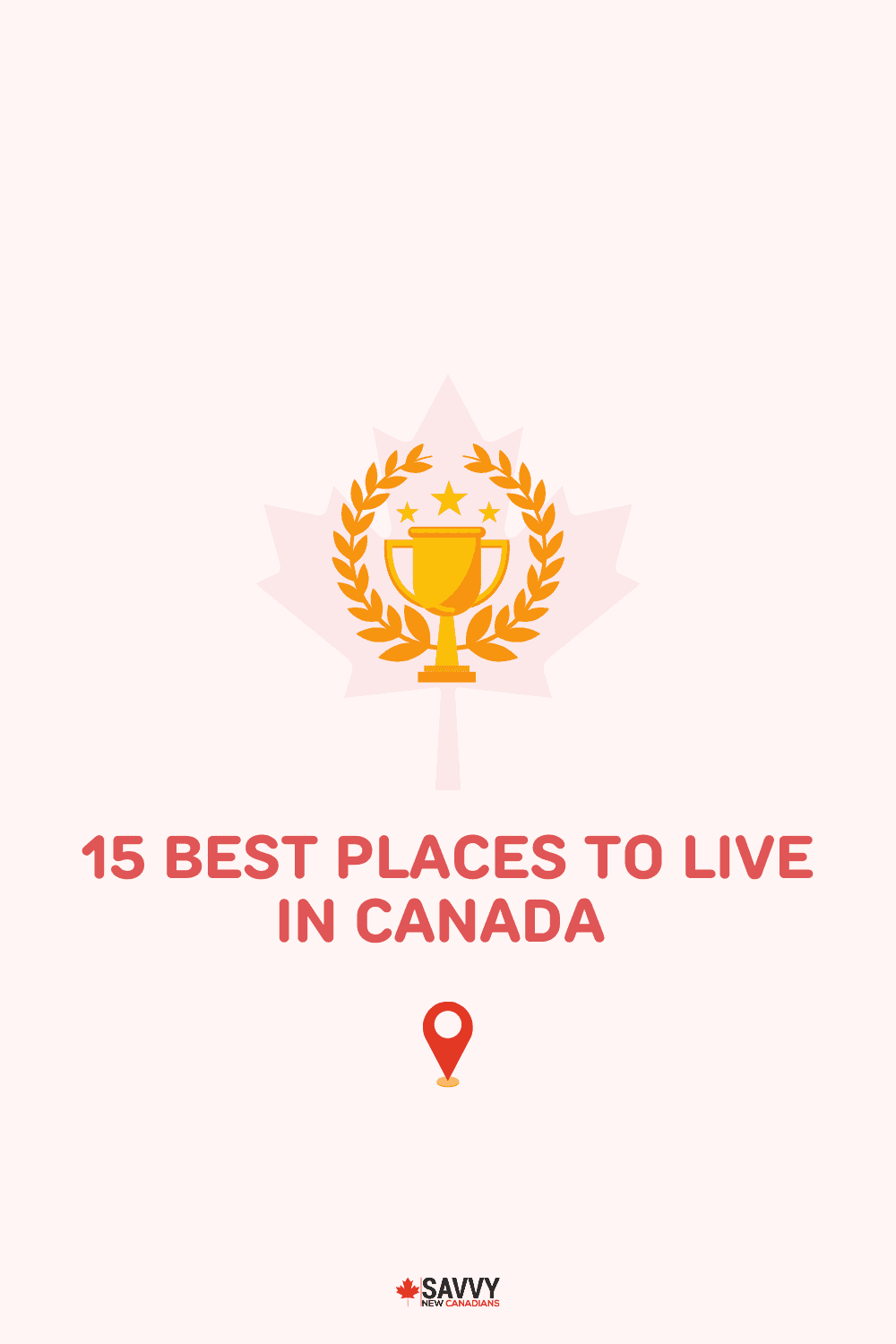 15 Best Places to Live in Canada in 2022: Families, Young Adults, & Jobs