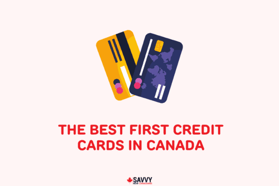 Best First Credit Cards in Canada