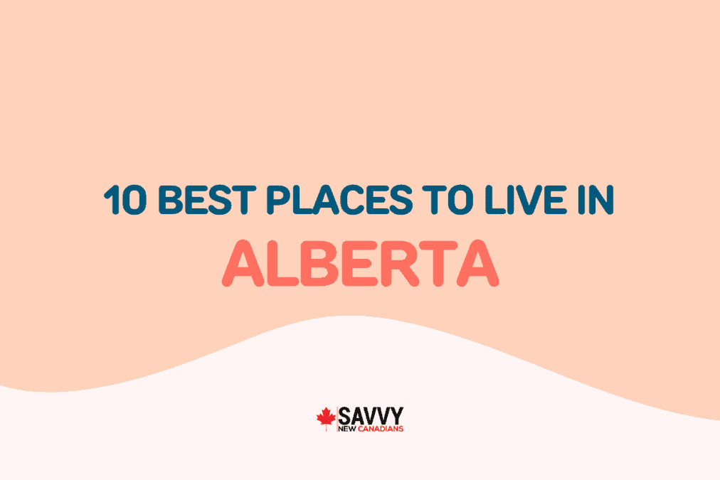 Best Places To Live in Alberta