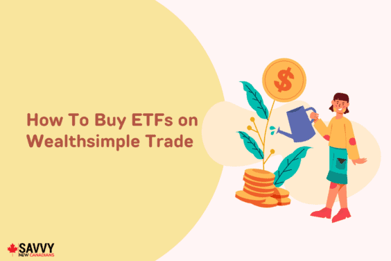 How To Buy ETFs on Wealthsimple Trade