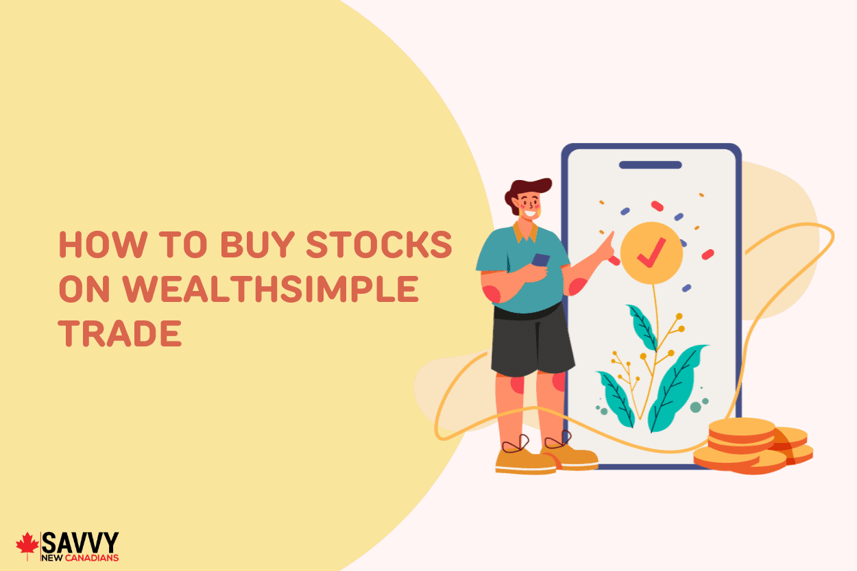 How To Buy Stocks on Wealthsimple Trade