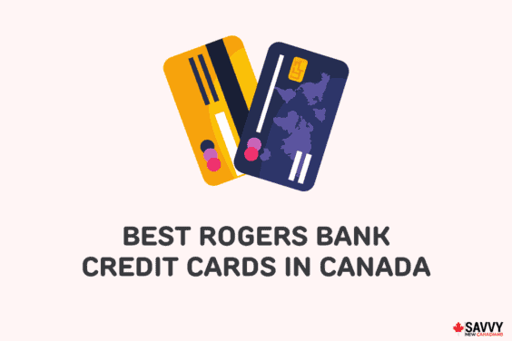 Best Rogers Bank Credit Cards in Canada