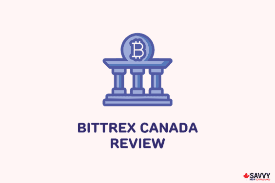 Bittrex Canada Review