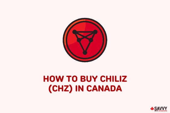 How To Buy Chiliz in Canada
