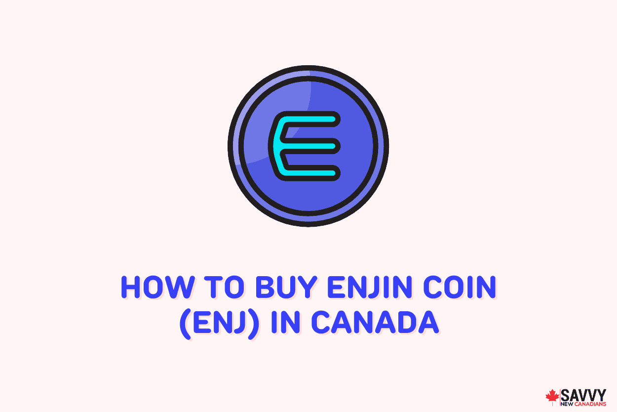 How To Buy Enjin Coin (ENJ) in Canada Aug 2022