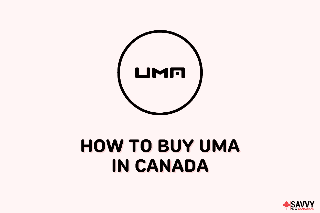 How To Buy Uma in Canada
