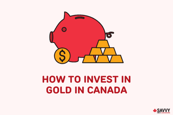 How To Invest in Gold in Canada