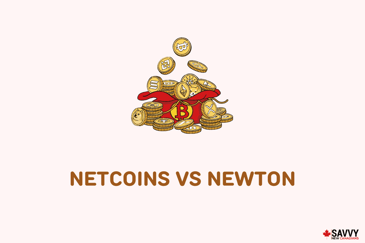 Netcoins vs Newton 2022: Compare Crypto Exchanges in Canada