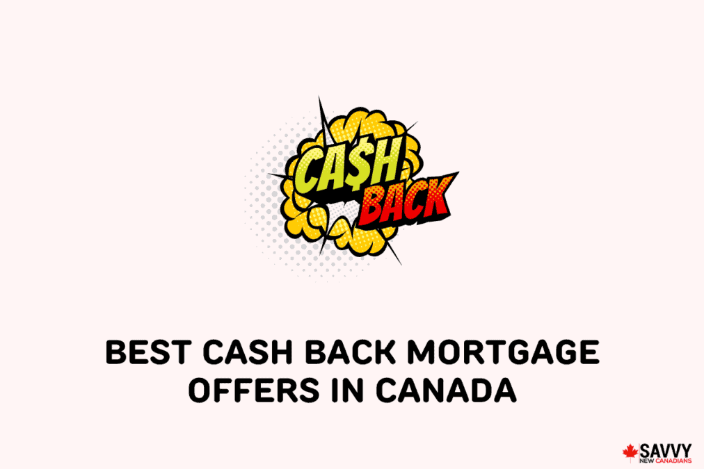 Best Cash Back Mortgage Offers in Canada-img