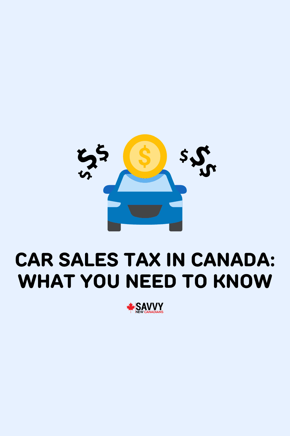 Car Sales Tax in Canada 2022: Used, New and Private Car Sales