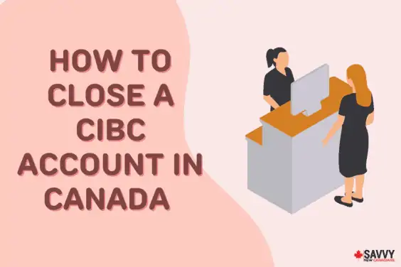 Text that reads "How to close a CIBC account in Canada" beside a cartoon image of two people, a desk, and computer