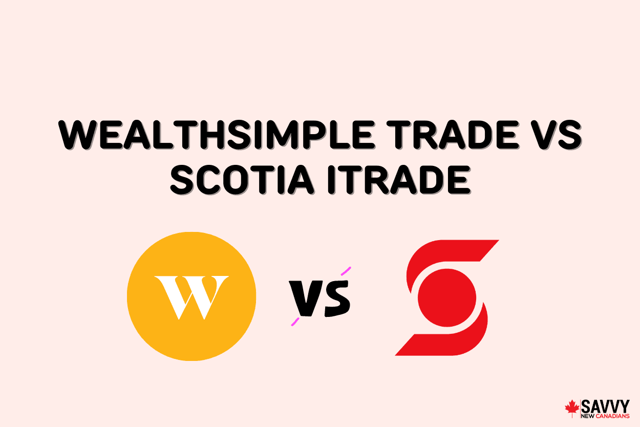 Text that reads “Wealthsimple vs Scotia iTrade” above the two logos