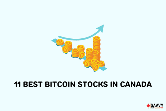 Text that reads “11 Best Bitcoin Stocks in Canada” under an image of a graph with an upward trend and stacks of bitcoins