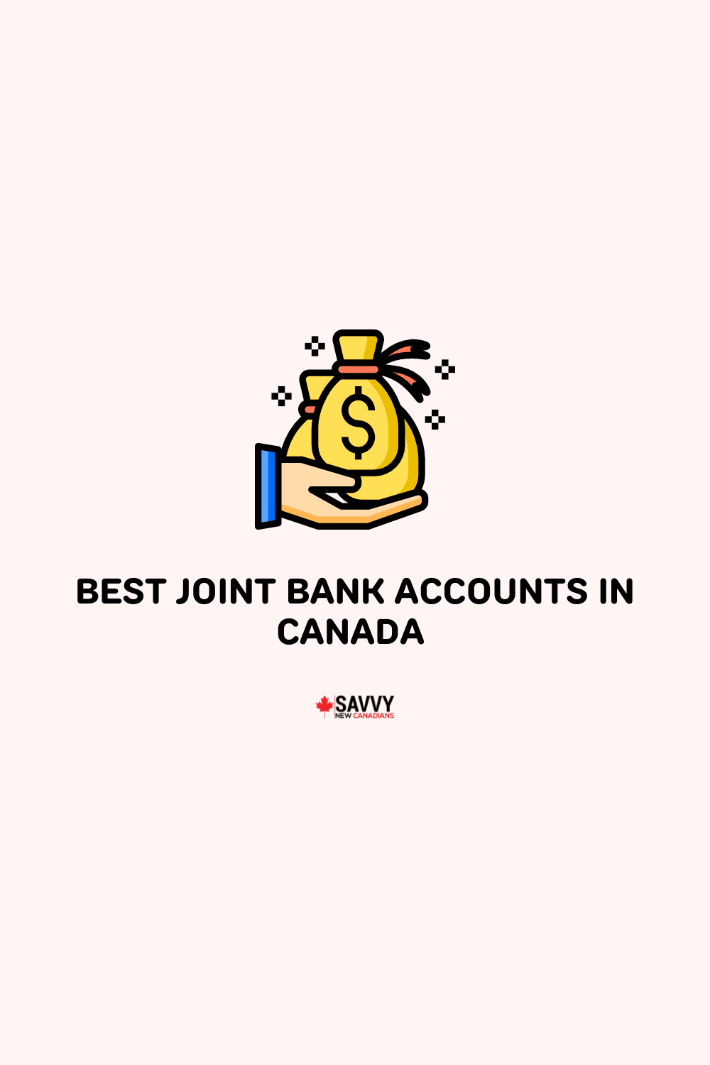 10 Best Joint Bank Accounts in Canada September 2022