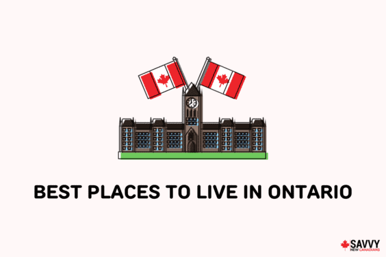 Text that reads “Best places to live in Ontario” above an image of the Ottawa Parliament and two Canada flags