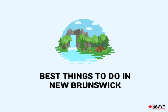 Text that reads “Best things to do in New Brunswick” below a cartoon image of mountains, trees, a waterfall, and the sky
