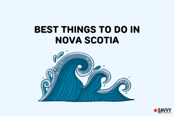 Text that reads “Best things to do in Nova Scotia” above a cartoon image of waves on a blue background