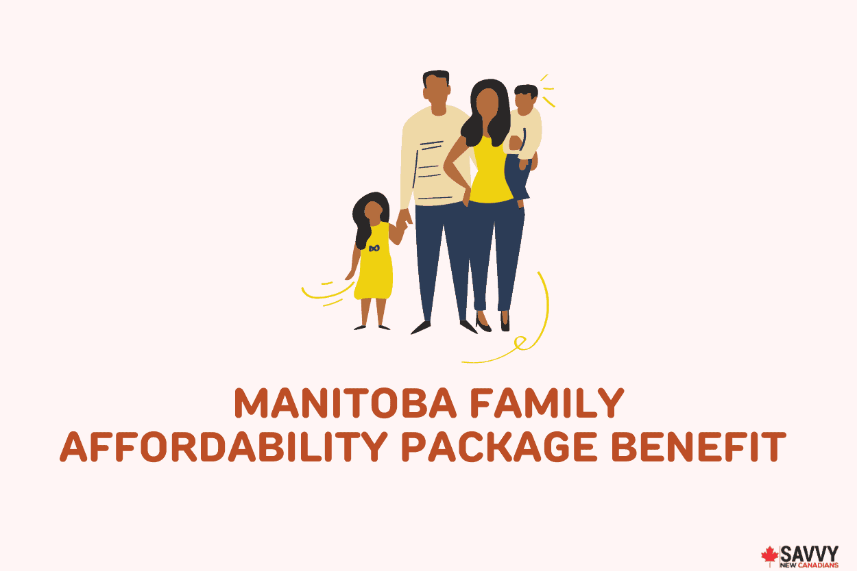 Manitoba Family Affordability Benefit 2024 Amounts, Payment Dates