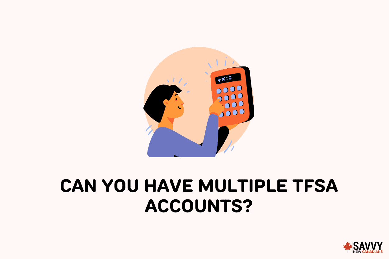 Can You Have Multiple TFSA Accounts Savvy New Canadians you-have-2-options-youtube