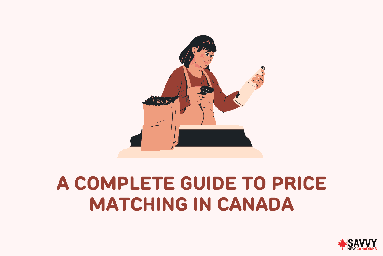A Complete Guide to Price Matching in Canada: Save Money When Shopping in 2022