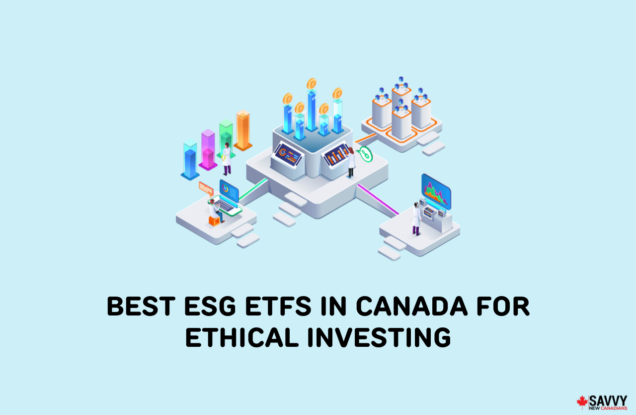 10 Best ESG ETFs in Canada for Ethical Investing