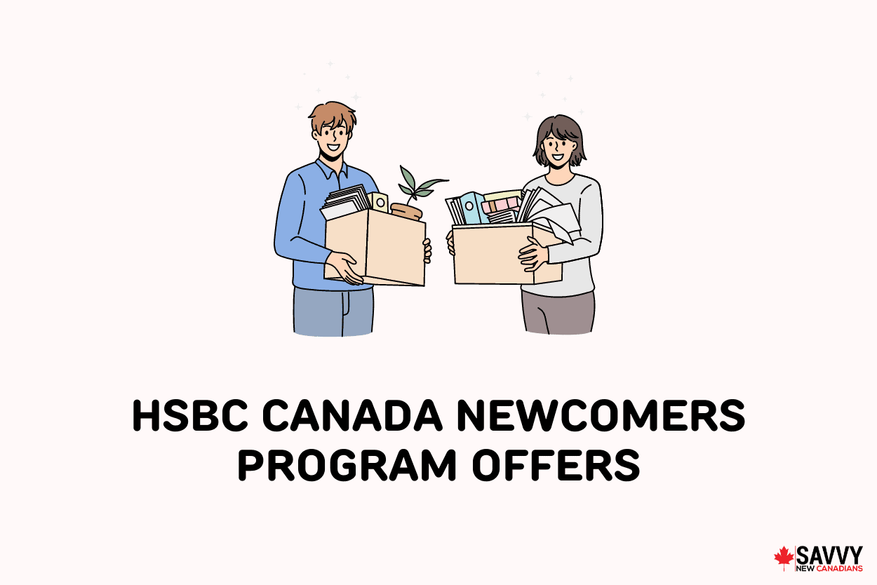 Text that reads “HSBC Canada Newcomers Program Offers” below an image of two people holding moving boxes