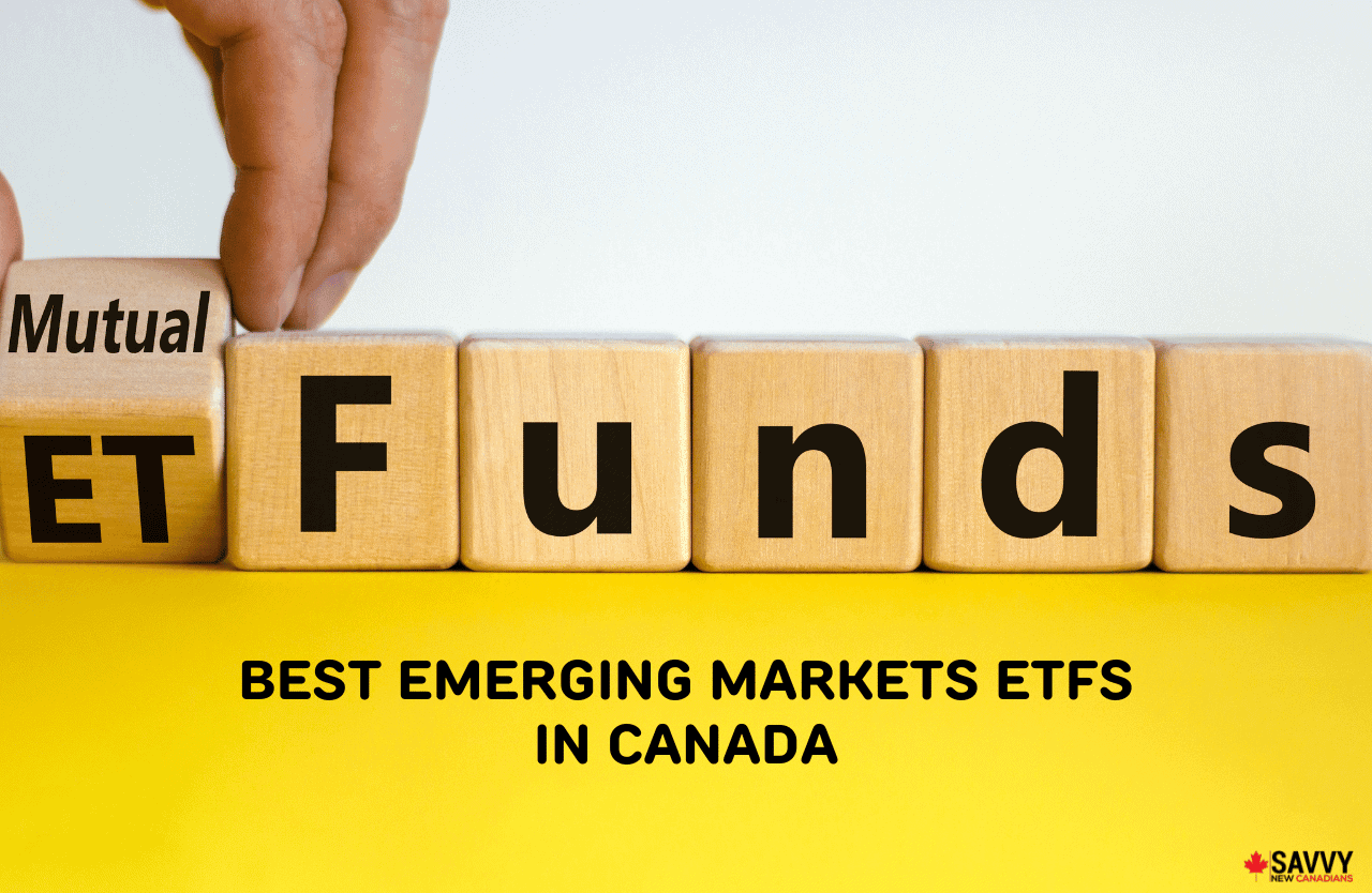 Best Emerging Markets ETFs in Canada for July 2024