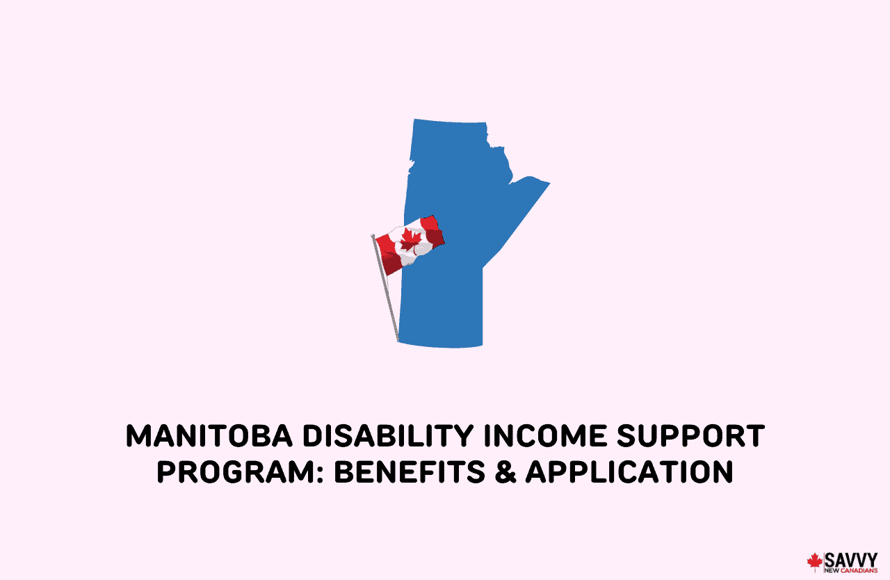 image showing manitoba map and canadian flag with texts depicting Manitoba Disability Income Support Program