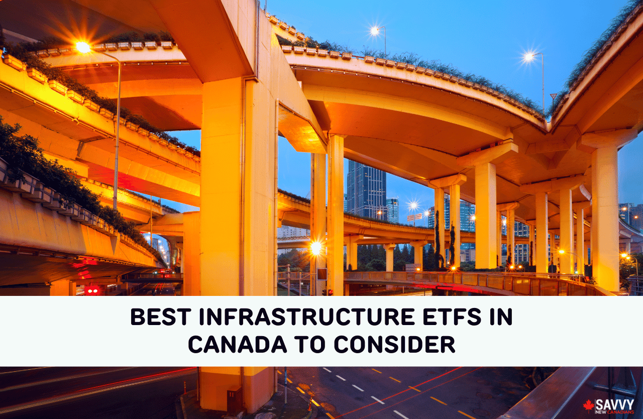 Best Infrastructure ETFs in Canada to Consider for 2025