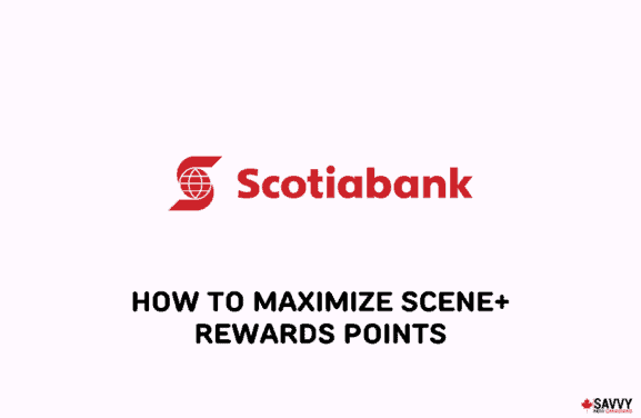 image showing scotiabank logo for discussion about maximizing scene rewards points