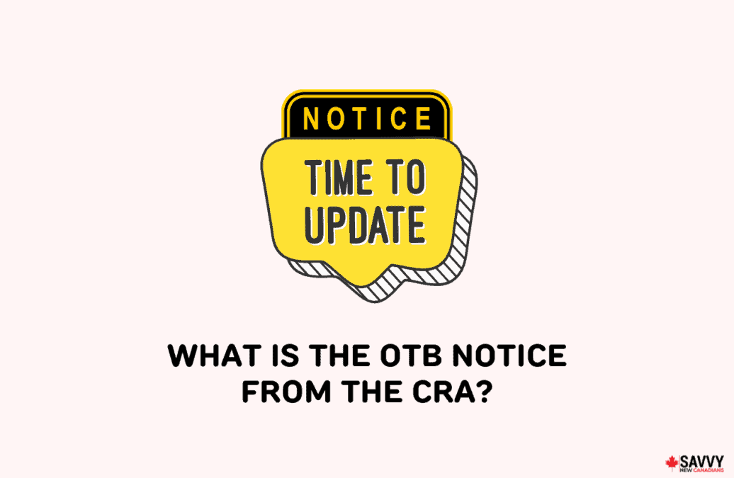 image showing an icon telling people to update information as an example of otb notice from the cra
