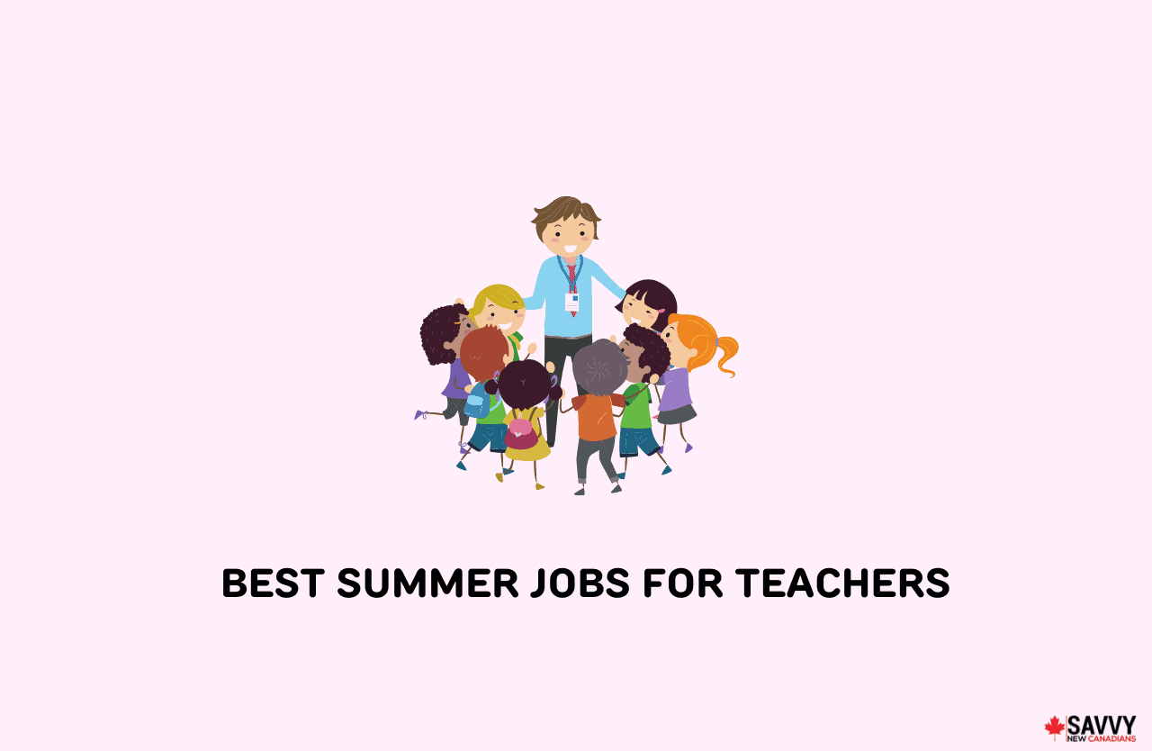 The Best Summer Jobs For Teachers 20 Excellent Side Hustles the-best-summer-jobs-for-teachers-20-excellent-side-hustles