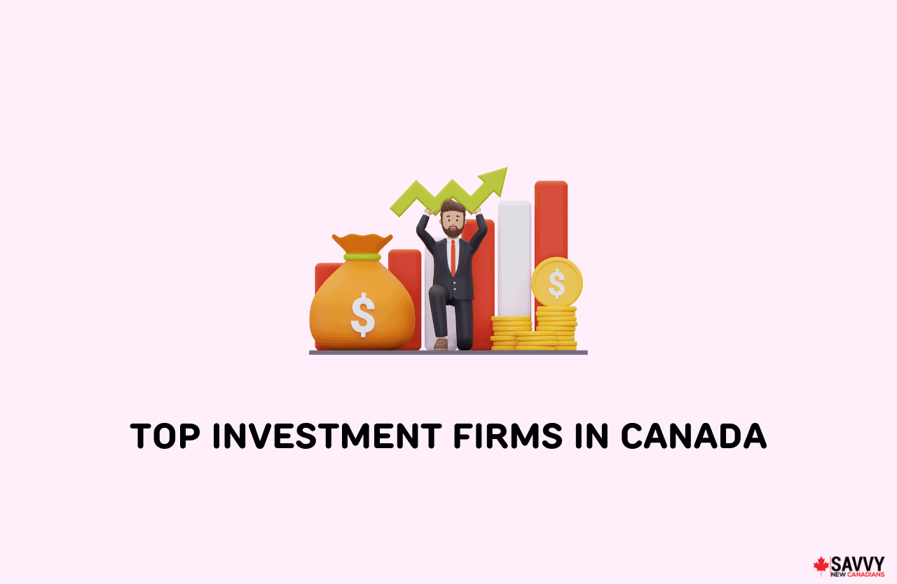 10 Top Investment Firms in Canada for 2024 Investing Series