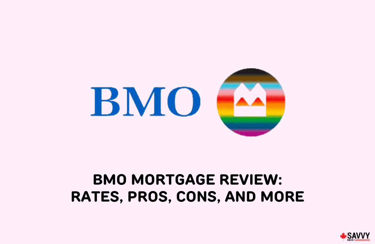 BMO Mortgage Review 2024 Rates, Pros, Cons, and More
